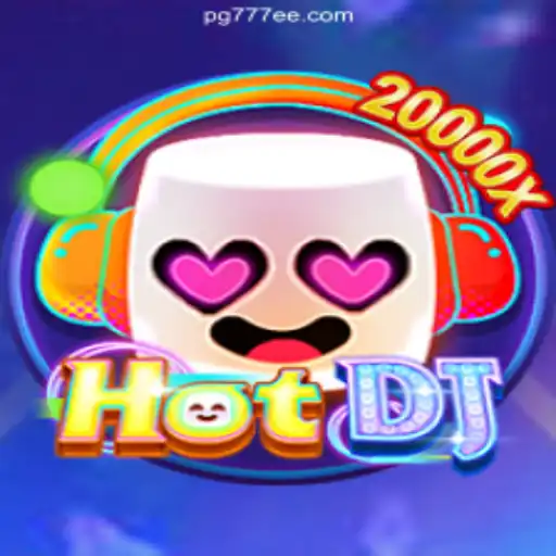 Discover the Exciting World of HotDJ on 777EE.com